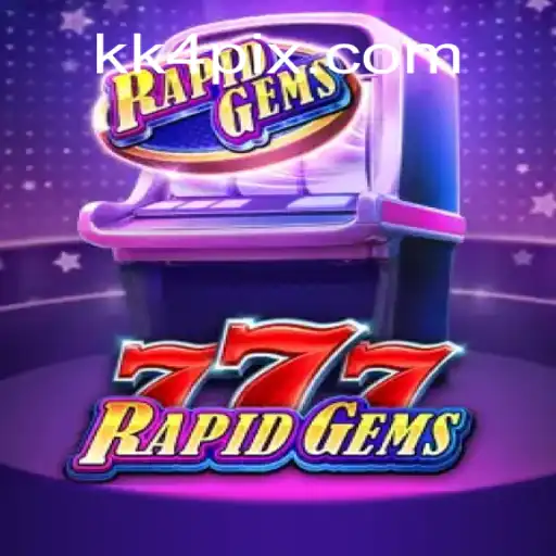 Explore o Fascinante Mundo de RapidGems777 no kk4.com
